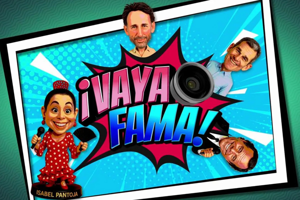 ¡Vaya Fama!